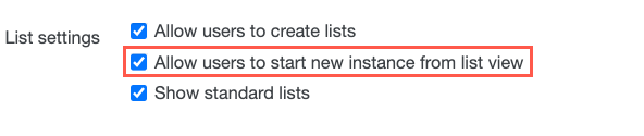 allow_users_to_start_new_instance_from_list_view.png